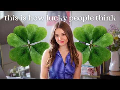 HOW TO BECOME A LUCKY PERSON (yes, it's a skill)