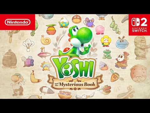 Yoshi and the Mysterious Book – Overview Trailer – Nintendo Switch 2
