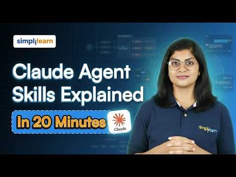 Claude Agent Skills Explained In 20 Minutes | How To Add Skills To Claude Agents | Simplilearn