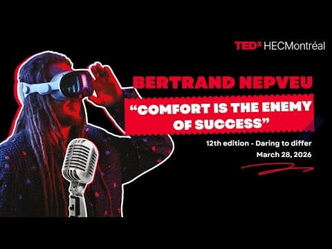 Comfort is the Enemy of Success | Bertrand Nepveu | TEDxHEC Montréal