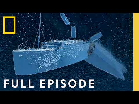 Titanic: The Digital Resurrection (Full Episode) | DOCUMENTARY SPECIAL | National Geographic