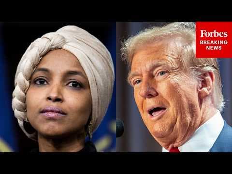 JUST IN: Trump Lobs Shocking Accusation About Ilhan Omar: 'What A Phony'