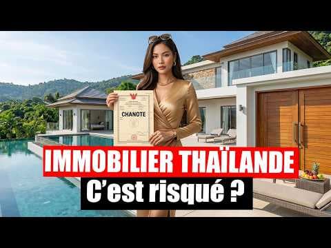 Comment Sécuriser sa Maison en Thaïlande à 100% (Usufruit vs Leasehold)