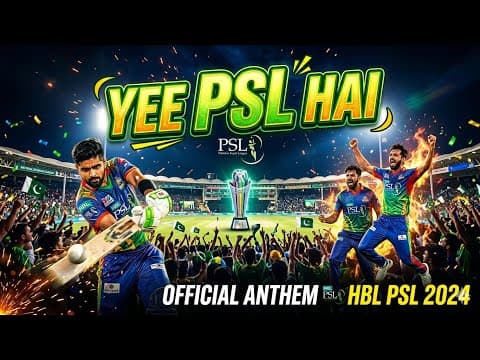 YEE PSL HAI 🔥 Official Anthem 2024 | HBL PSL Song Full HD”