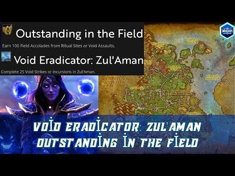 Void Eradicator: Zul'Aman | Void Smasher: Zul'Aman | Outstanding in the Field | Void Bane: Zul'Aman