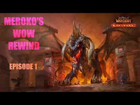 Meroko's WoW Rewind Episode #1: Nefarian's End | Originally achieved 4/11/2011
