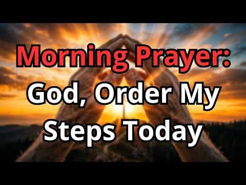 This Morning Prayer Will Bless Your Day | Begin Today With God’s Grace | Morning Prayer