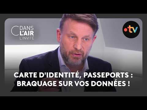 Carte d'identité, passeports : braquage sur vos données !