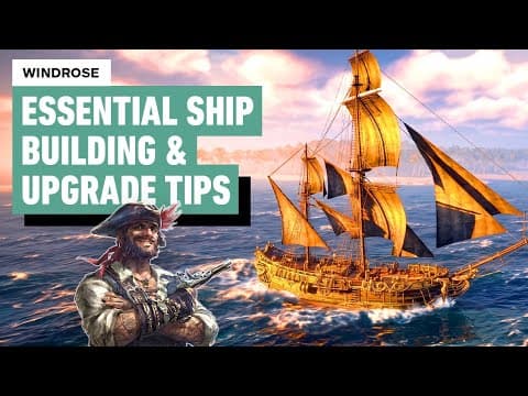 10 Essential Ship Tips for Windrose: Upgrades, Rare Gear, and More