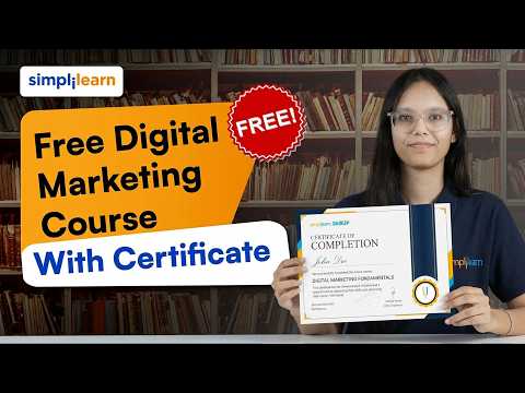 Free Digital Marketing Course With Certificate 2026 | Digital Marketing For Beginners | Simplilearn