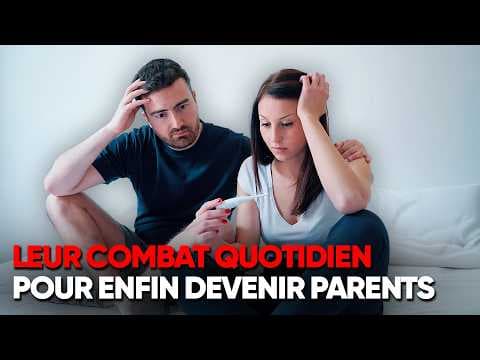 Ils n’arrivent pas à avoir d’enfant : le combat de leur vie - Documentaire complet - AMP