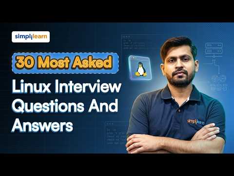 30 Most Asked Linux Interview Questions And Answers 2026 | Linux Interview Questions | Simplilearn