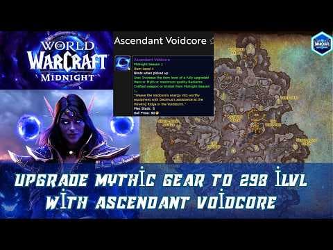 The Voidforge Guide | Upgrade Mythic Gear to 298 ilvl with Ascendant Voidcore | Nebulous Voidcore