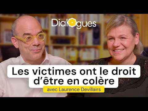 Les victimes ont avant tout besoin que justice soit rendue - Dialogue avec Laurence Devillairs