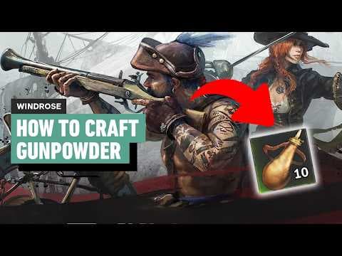 How to Craft Gunpowder in Windrose