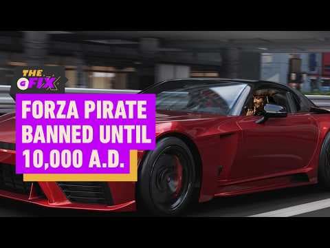 Forza Horizon 6 Pirate Gets Banned Until the Year 10,000 - IGN Daily Fix