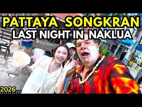 Pattaya Naklua Songkran Festival 2026: Thailand EXPLOSIVE Water War