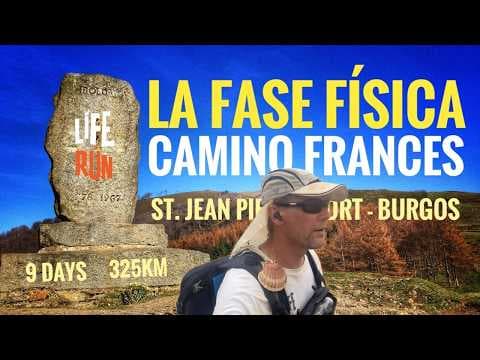 My Camino Frances - La Fase Física