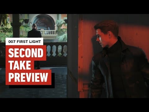 007 First Light Second-Take Preview: 007's Latest Feels like the Fresh Start that Bond Fans Deserve