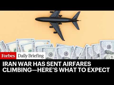 Iran War Has Sent Airfares Climbing—Here’s What To Expect
