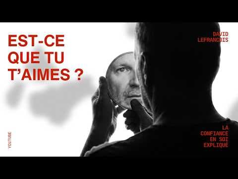 Pourquoi tu manques de CONFIANCE en toi (la vraie explication)