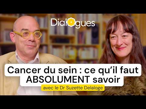 Cancer du sein : une spécialiste nous parle de cette épreuve - Dialogue avec le Dr Suzette Delaloge