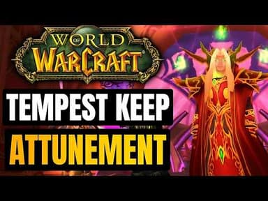 Tempest Keep Attunement Guide for TBC Classic Phase 2