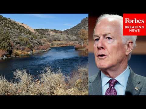 'We've Tried Carrots...' Cornyn Touts Bill To Impose Tariffs On Mexico For Water Treaty Violations