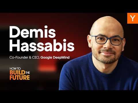 How to Build the Future: Demis Hassabis