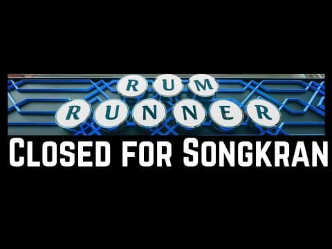 Why My Bar Is Closed For Songkran