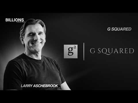 Creating a $140B market: The secondary market masterclass - Larry Aschebrook [G Squared]