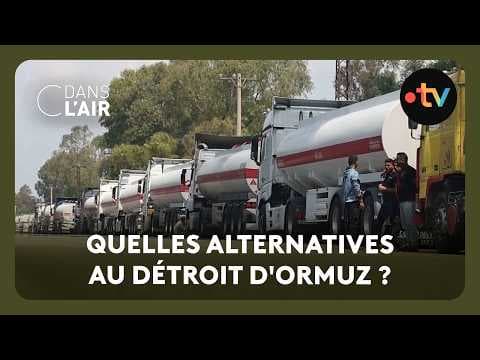 Ormuz : les pays producteurs de pétrole cherchent de nouvelles routes