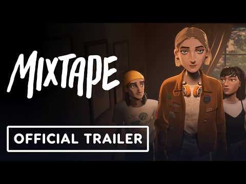 Mixtape - Official Launch Trailer