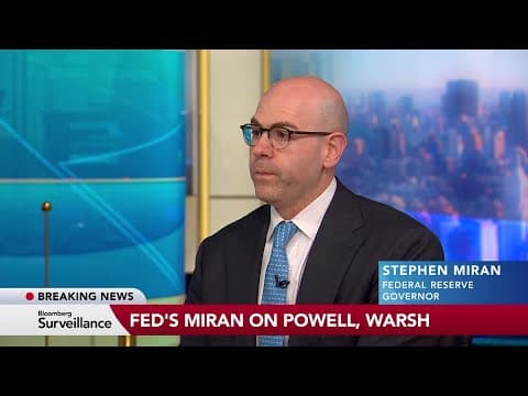 Miran Says a Transition at the Fed Is Important
