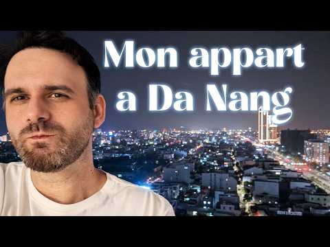 Mon chez moi a Da Nang 🔥 Visite, loyer, charges...