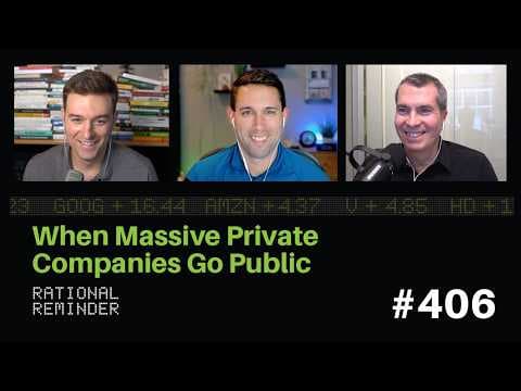 When Massive Private Companies Go Public | Rational Reminder 406