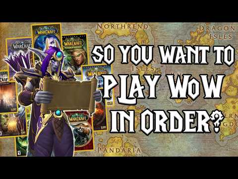 Complete Beginner’s Guide to WoW in Chronological Order (2026) 🗺️ Expansions, Zones, Chromie Time