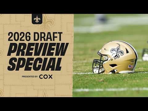 Saints Draft Preview | 2026 NFL Draft
