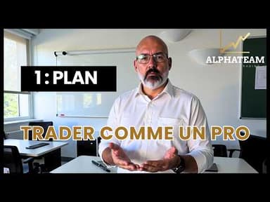 Apprendre le Trading comme un Pro — Leçon 1/4 : Le Plan