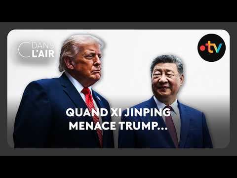 Quand Xi Jinping menace Trump...