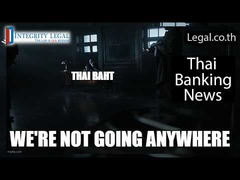 The Thai Baht Is "Not Going Anywhere"?