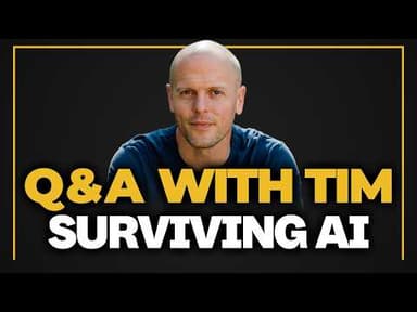 Q&A with Tim — The Upcoming AI Tsunami and Building Offline Advantage