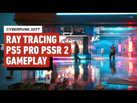 Cyberpunk 2077: PS5 Pro Ray Tracing Mode Gameplay (PSSR 2, 4K 60FPS)