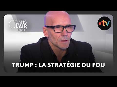 Trump : la stratégie du fou