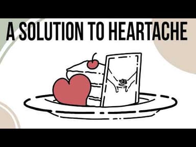 A Solution To Heartache: Memory