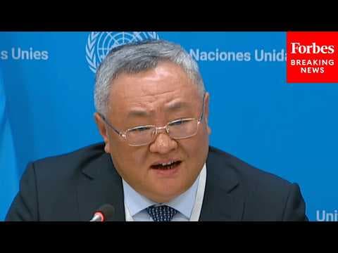 China's UN Ambassador Holds Press Briefing As May Security Council President