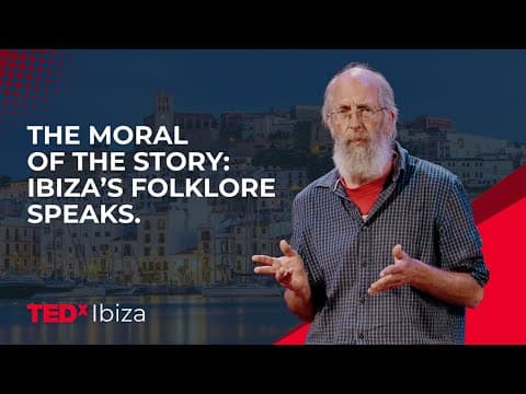 The Moral of the Story: Ibiza’s Folklore speaks | Dan Cohen | TEDxIbiza