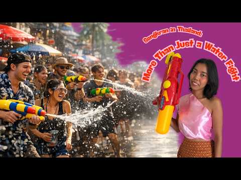 What Is Songkran? Thailand’s Water Festival Explained