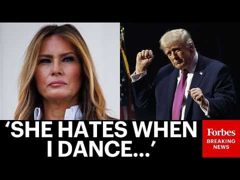 Trump: Melania 'Hates When I Dance To What's Sometimes Referred To As The Gay National Anthem'