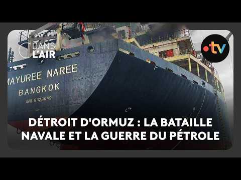Détroit d'Ormuz : la bataille navale et la guerre du pétrole  -  C dans l’air - 11.03.2026